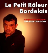 Le Petit Râleur Bordelais. Le samedi 18 avril 2015 à Mérignac. Gironde.  20H00